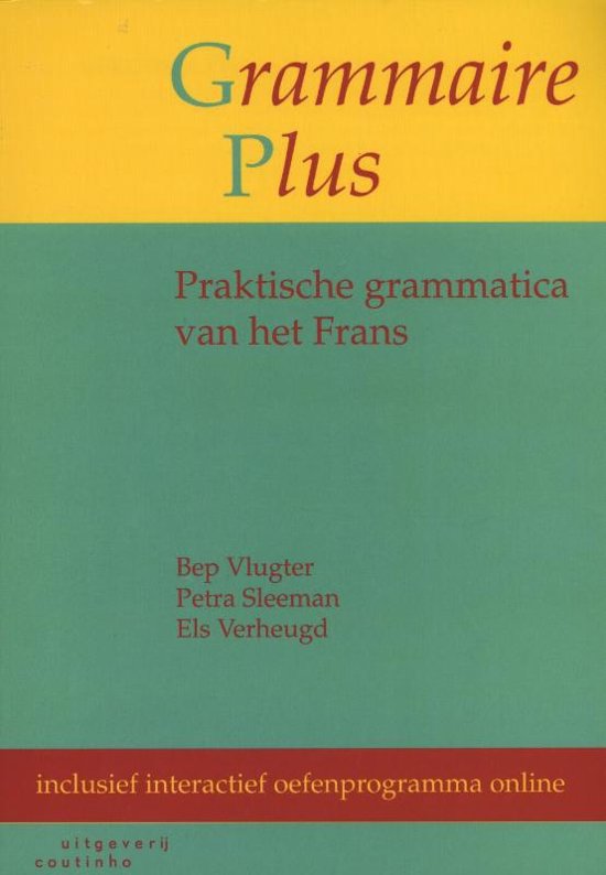 Samenvatting Grammaire plus -  chapitre 1 t/m 9 