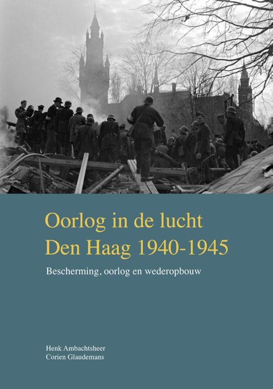 Oorlog in de lucht Den Haag - 1940-1945