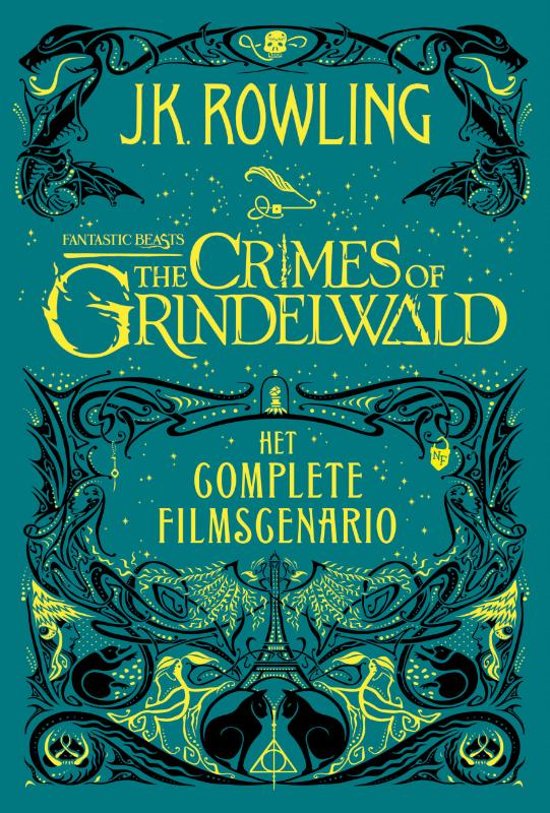 Fantastic Beasts: The Crimes of Grindelwald â Het complete filmscenario