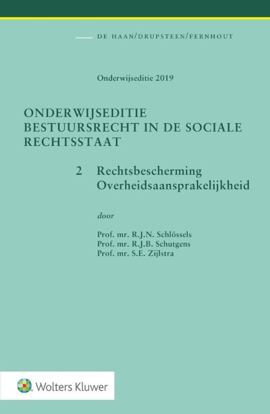 Uitgebreide samenvatting S&B II + jurisprudentie Schakelzone Recht Open Universiteit | bestuursrecht in de sociale rechtsstaat deel 1 en 2