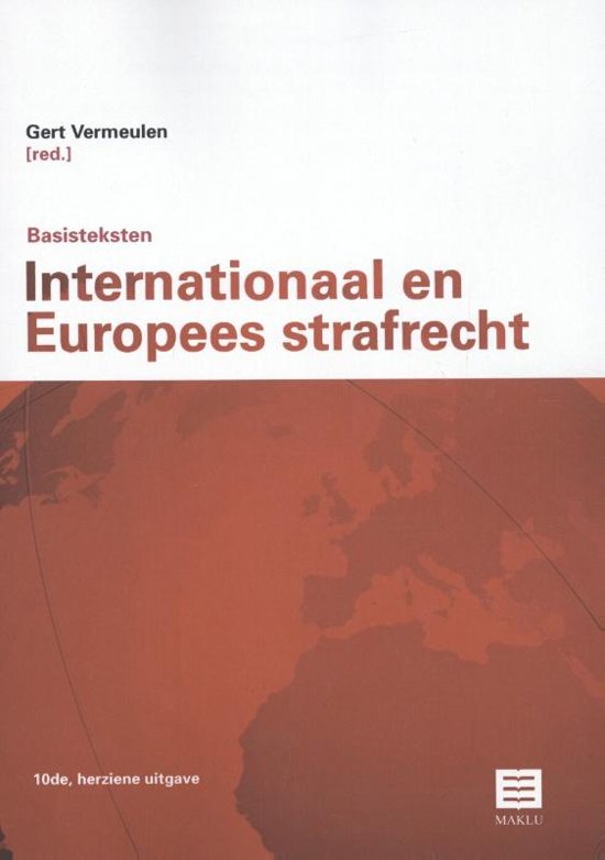 Maklu Wetteksten - Basisteksten Internationaal en Europees Strafrecht