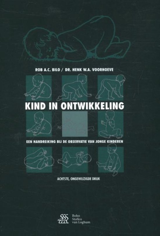 Samenvatting Kind in Ontwikkeling, ISBN: 9789036818858  Kinderfysiotherapie