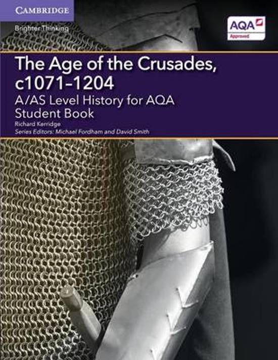 The Age of the Crusades, c1071-1204. A/AS Level Specification Answered.