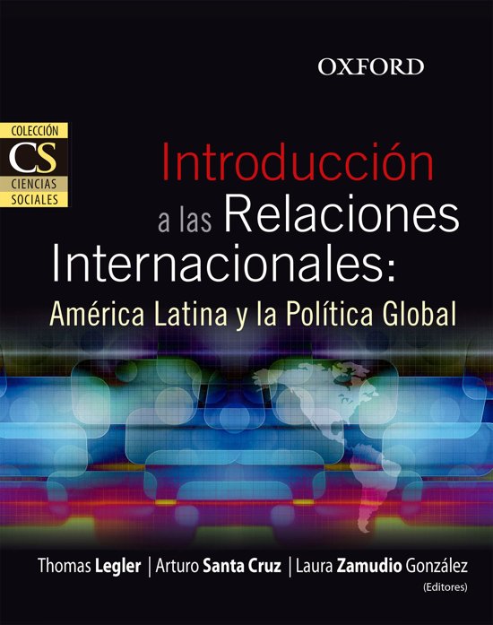 Introduccion a las Relaciones Internacionales: América Latina y la Política Global (varios autores)
