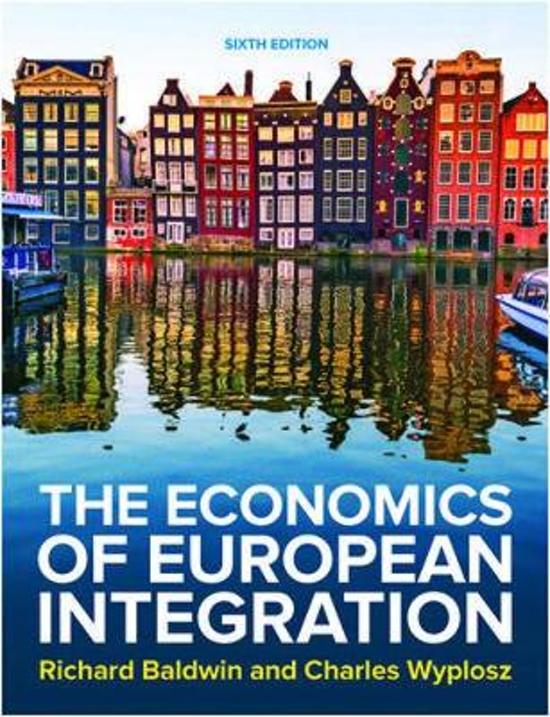 Samenvatting + Old exams The Economics of European Integration, ISBN: 9781526847218  Economics Of The European Union