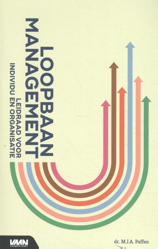 Samenvatting Loopbaanmanagement, ISBN: 9789462155961  Loopbaanmanagement