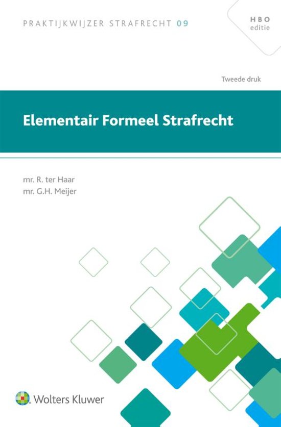 Samenvatting Praktijkwijzer Strafrecht 9 -   Elementair formeel strafrecht, ISBN: 9789013149814  Straf(proces)recht in de praktijk (ISPR)