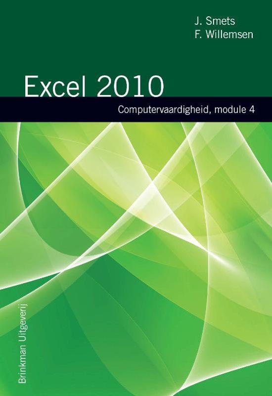 Computervaardigheden - Computervaardigheid Module 4 Excel 2010 - J. Smets | Nextbestfoodprocessors.com