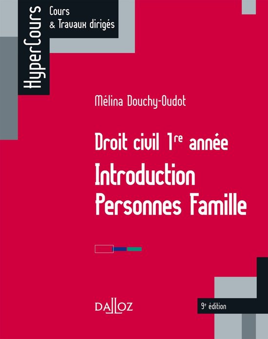 Droit civil 1re année. Introduction Personnes Famille