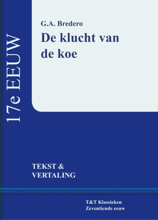 Boekverslag 'De klucht van de koe' - G.A. Bredero - Nederlands 2021 (Leeslijst)
