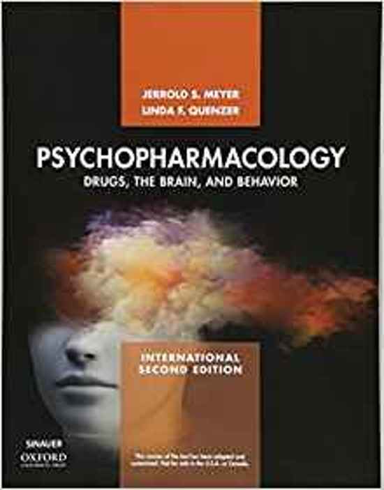 Test Bank For psychopharmacology_drugs_the_brain_and_behavior_3rd_edition_meyer all chapters covered Graded A+