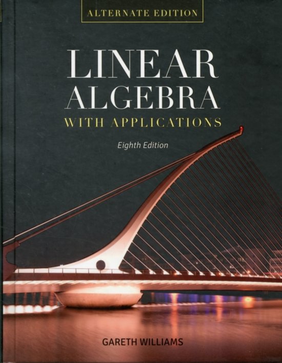 Linear Algebra With Applications 9781449679569 Gareth Williams Boeken