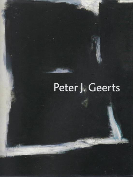 Peter J. Geerts, schilderijen 1982-2006 - P.J. Geerts | Nextbestfoodprocessors.com