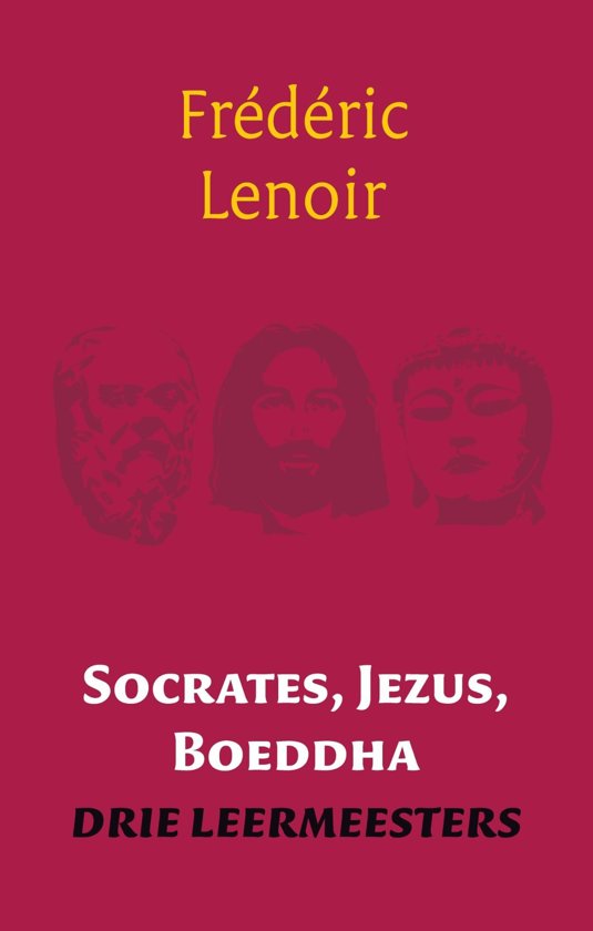frdric-lenoir-socrates-jezus-boeddha