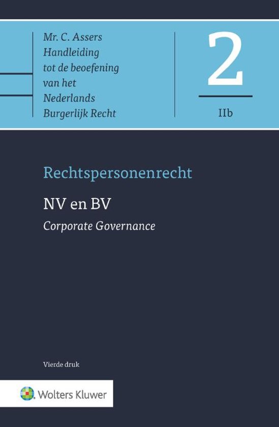 Asser-serie 2-IIb - NV en BV - Corporate Governance