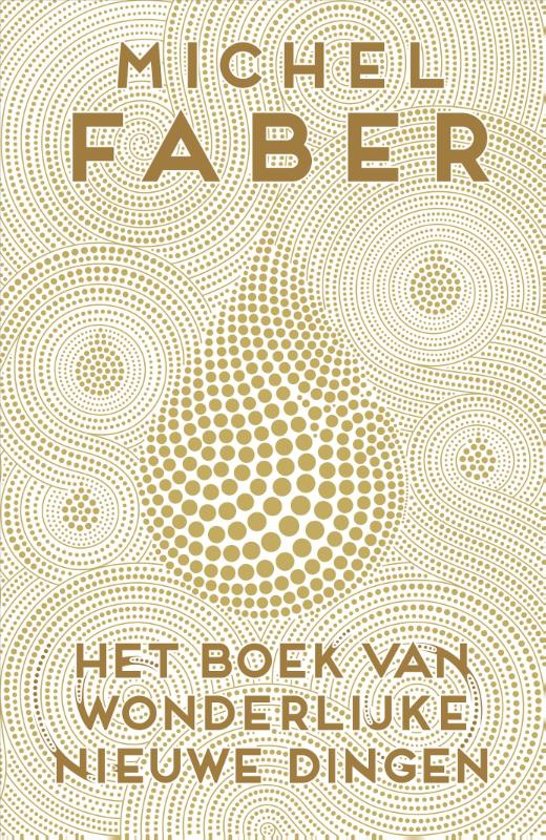 michel-faber-het-boek-van-wonderlijke-nieuwe-dingen