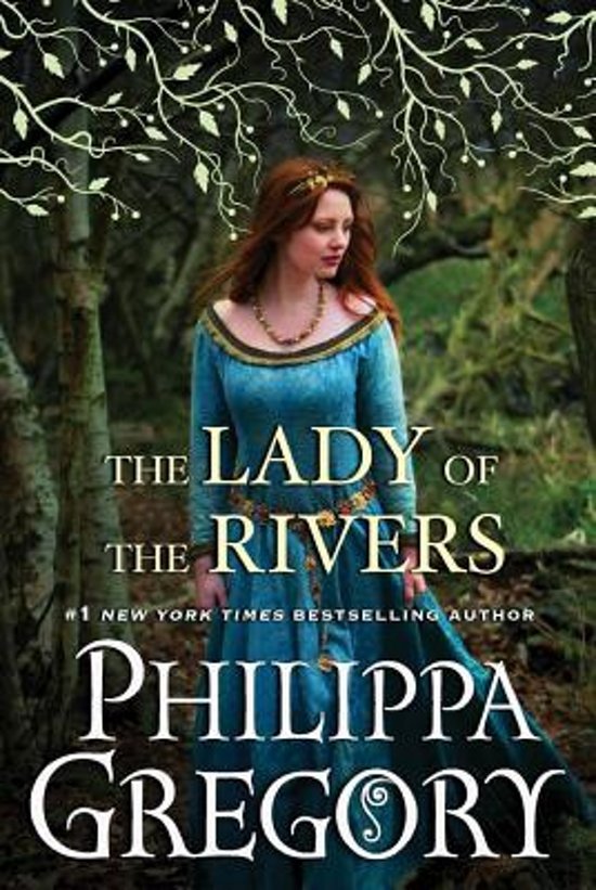philippa-gregory-the-lady-of-the-rivers