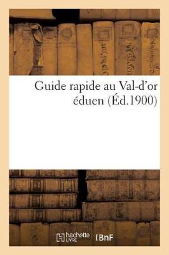 Guide Rapide Au Val-d\'Or duen