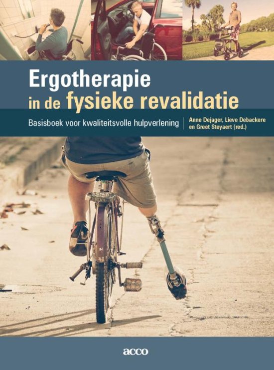 Samenvatting Ergotherapie in de fysieke revalidatie, ISBN: 9789463447065  Ergotherapie In De Fysieke Revalidatie 1