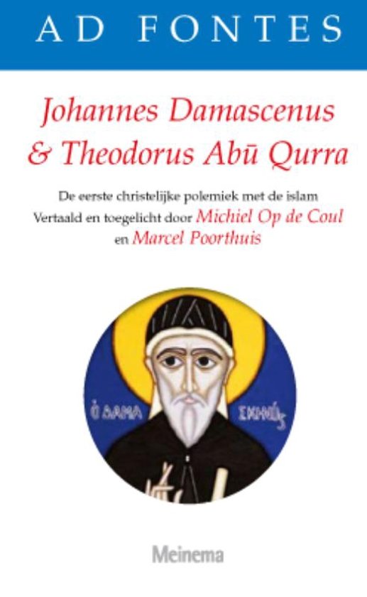 Johannes Damascenus & Theodorus Abu
                          Qurra