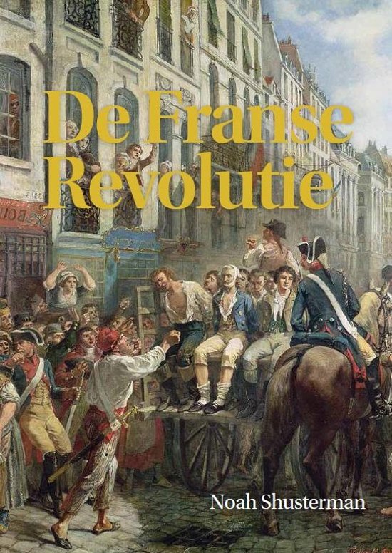 noah-shusterman-de-franse-revolutie