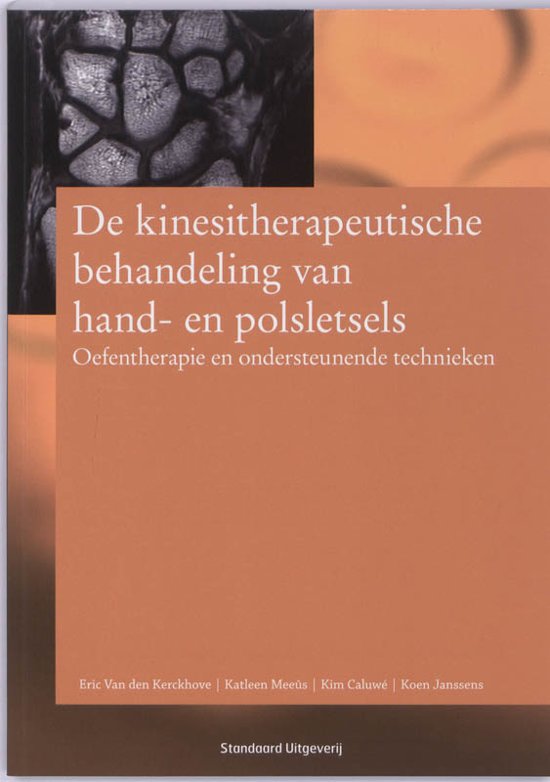 De kinesitherapeutische behandeling van hand- en polsletsels