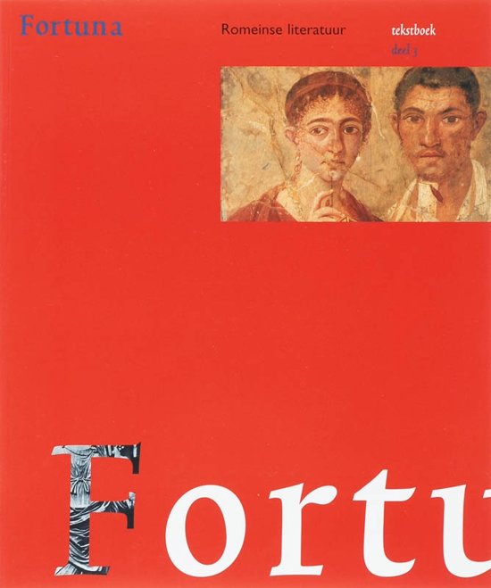Fortuna 3 Romeinse literatuur Tekstboek