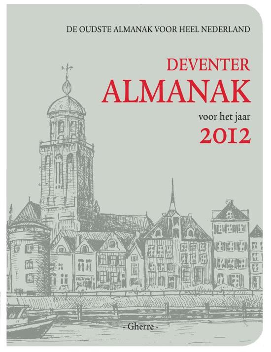 Voor het jaar 2012 Deventer Almanak - Ineke Strouken | Nextbestfoodprocessors.com