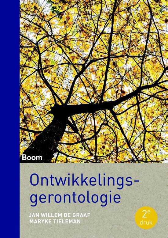 Samenvatting Ontwikkelingsgerontologie, ISBN: 9789089539991  Ontwikkelingsgerontologie