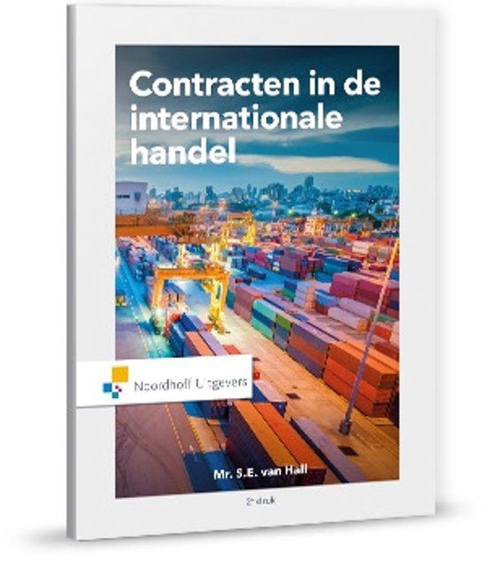 Samenvatting Hoofdlijnen in Nederlands Recht (H5 t/m H7, H12) en Contracten in de internationale handel (H1 t/m H6)