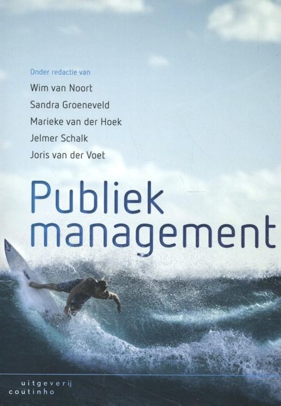 Samenvatting Publiek Management (PM) Universiteit Leiden