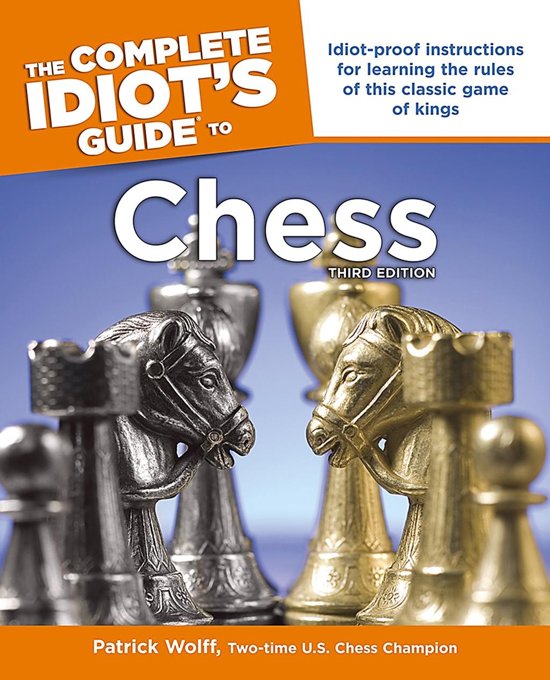 patrick-wolff-the-complete-idiots-guide-to-chess-3rd-edition