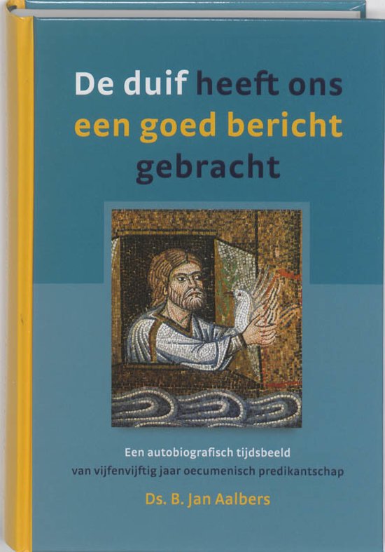 De Duif Heeft Ons Een Goed Bericht Gebracht - B. Jan Aalbers | Nextbestfoodprocessors.com