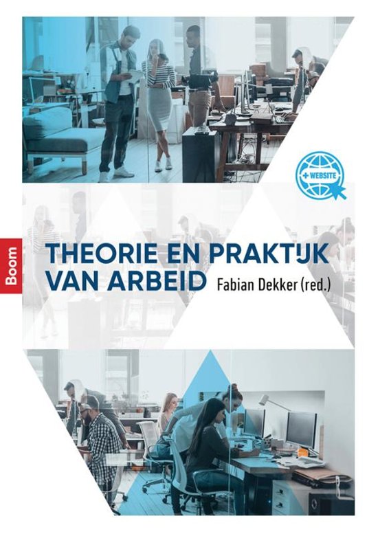 Samenvatting Theorie en praktijk van arbeid, ISBN: 9789024401000  Arbeid, Arbeidsmarkt En Arbeidsbemiddeling