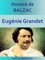 Eugénie Grandet, La Comédie humaine (Scènes de la vie de province) - Honoré de Balzac