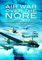 Air War Over the Nore: Defending England's North Sea Coast in World War II Diane Canwell Author