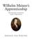 Wilhelm Meister's Apprenticeship, Apprenticeship and Travels - Johann Wolfgang von Goethe