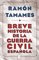 Breve historia de la guerra civil - Ramon Tamames