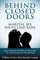BEHIND CLOSED DOORS: MARITAL SECRETS LAID BARE, SECRETS, SURPRISES, AND HOW TO BRING BACK THE SEXUAL INTIMACY IN THE MARRIAGE - William Appiah, Dorothy Appiah