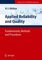 Applied Reliability and Quality, Fundamentals, Methods and Procedures - Balbir S. Dhillon, B. S. Dhillon
