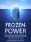 Frozen Power: How to forever lose fat & boost testosterone, while being resilient, calm and stress-free with simple habit of cold showering, Health Power, #1 - Alexander Pavlov