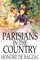 Parisians in the Country: The Illustrious Gaudissart, and The Muse of the Department Honore de Balzac Author