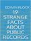 19 Strange Facts About Public Records - Edwin Klock