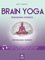 Brain Yoga. Pranayama cosmico