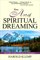 The Art of Spiritual Dreaming - Harold Klemp