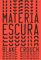 Matéria escura (Portuguese Edition)