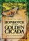 Hopskotch and the Golden Cicada - Martin Vine