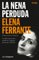 La nena perduda (The Story of the Lost Child) Elena Ferrante Author