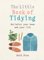 The Little Book of Tidying, Declutter your home and your life - Beth Penn, Marie Kondo