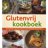 Glutenvrij kookboek, eenvoudige, stijlvolle gerechten die iedereen lekker vindt - Pamela Moriarty
